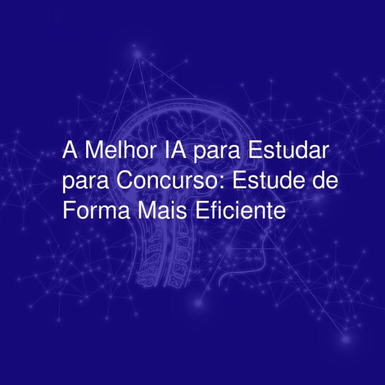 A Melhor IA para Estudar para Concurso: Estude de Forma Mais Eficiente