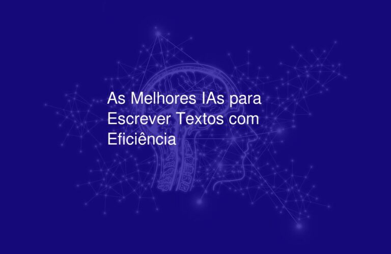 As Melhores IAs para Escrever Textos com Eficiência