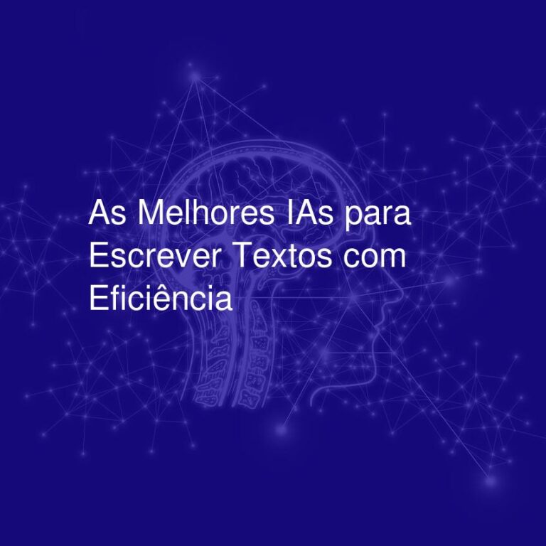 As Melhores IAs para Escrever Textos com Eficiência
