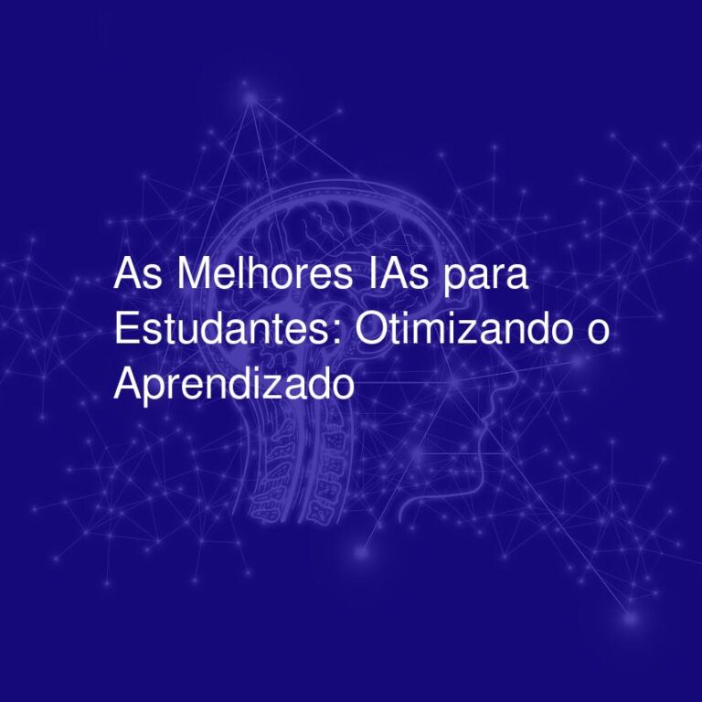 As Melhores IAs para Estudantes: Otimizando o Aprendizado