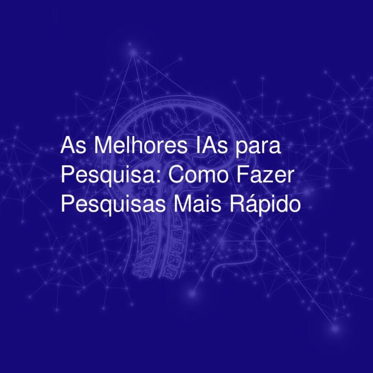 As Melhores IAs para Pesquisa: Como Fazer Pesquisas Mais Rápido
