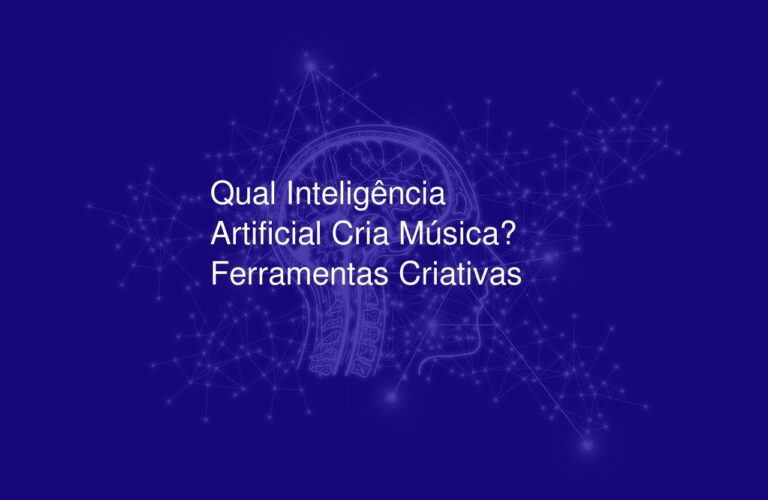 Qual Inteligência Artificial Cria Música? Ferramentas Criativas