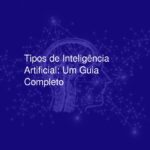 Programação em Inteligência Artificial: Tudo que Você Precisa Saber